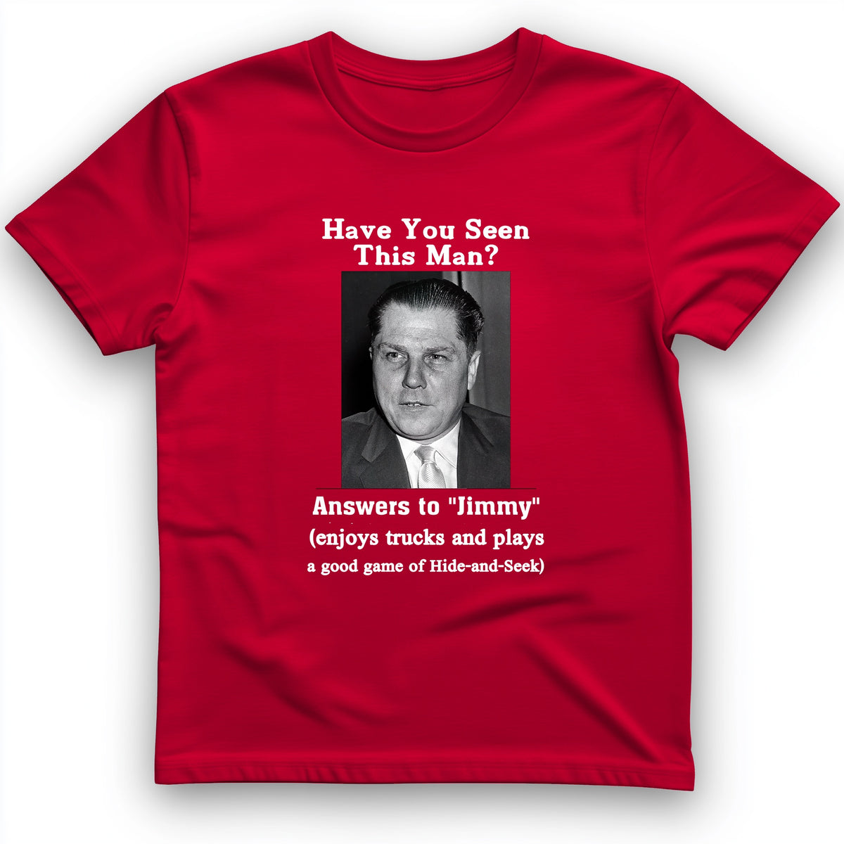 Jimmy Hoffa T-Shirt