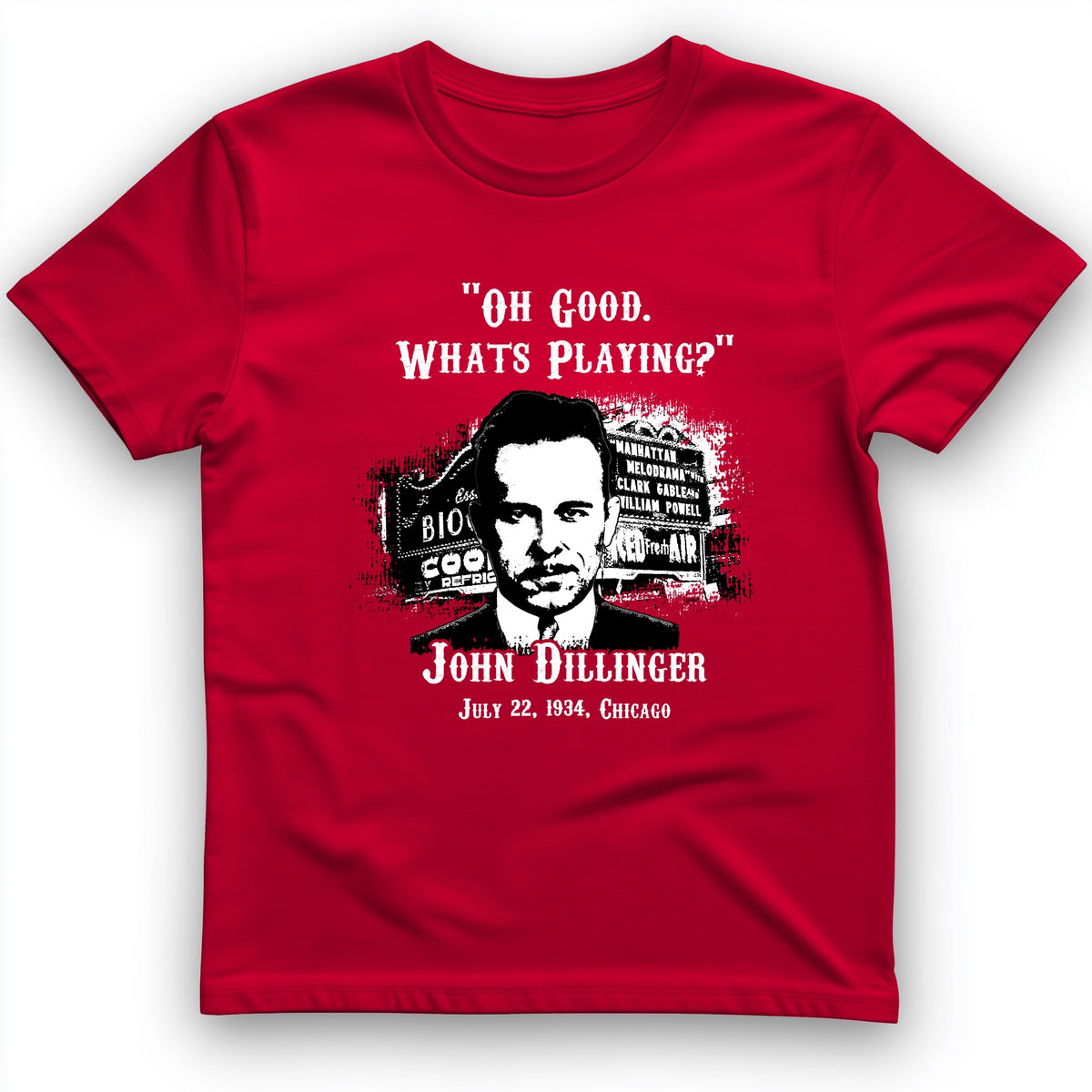 John Dillinger Let's Go To Movies T-Shirt