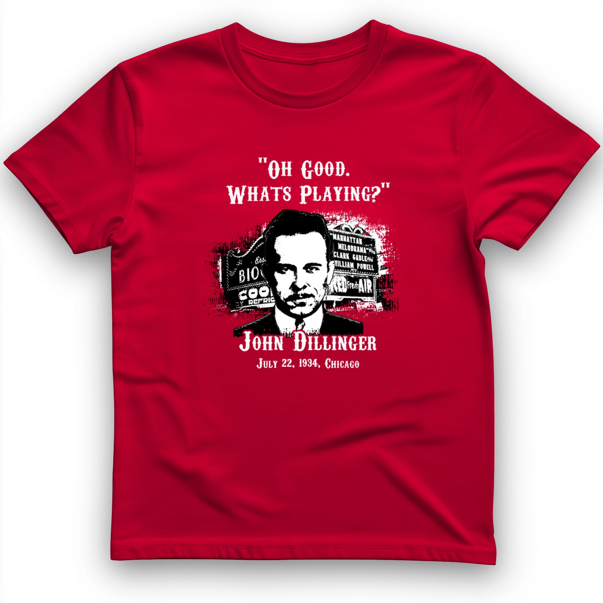 John Dillinger Let's Go To Movies T-Shirt