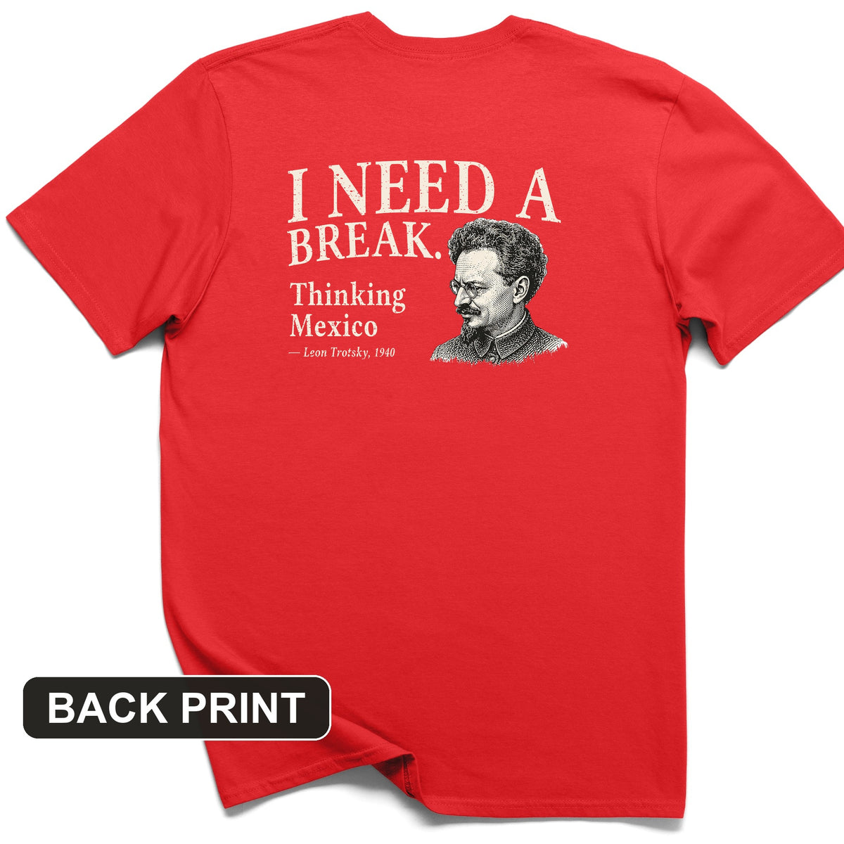 Leon Trotsky Mexico Back Print T-Shirt