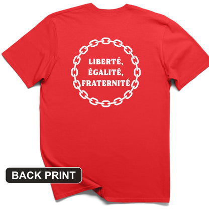 Liberte Egalite Fraternite Back Print T-Shirt