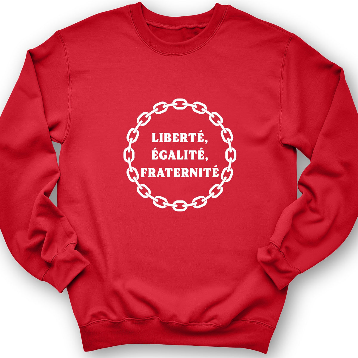 Liberte Egalite Fraternite Crewneck