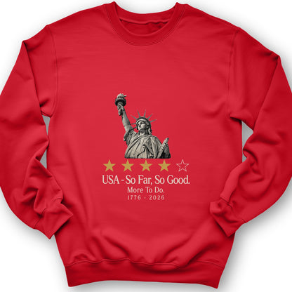Liberty So Far So Good Sweatshirt