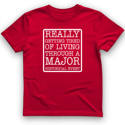 Major Historical Event T-Shirt