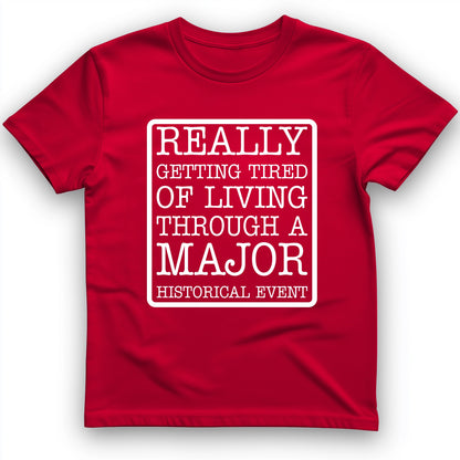 Major Historical Event T-Shirt