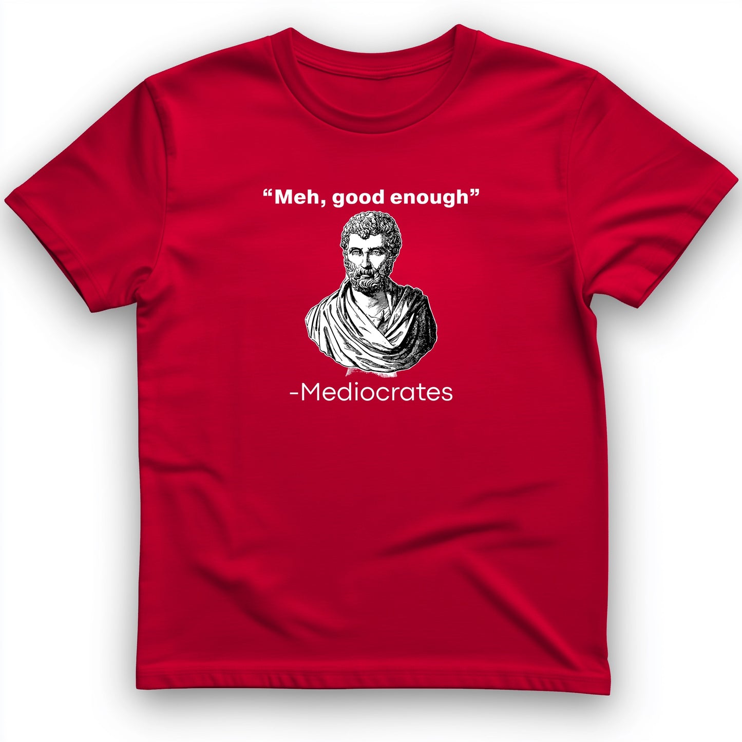 Mediocrates T-Shirt