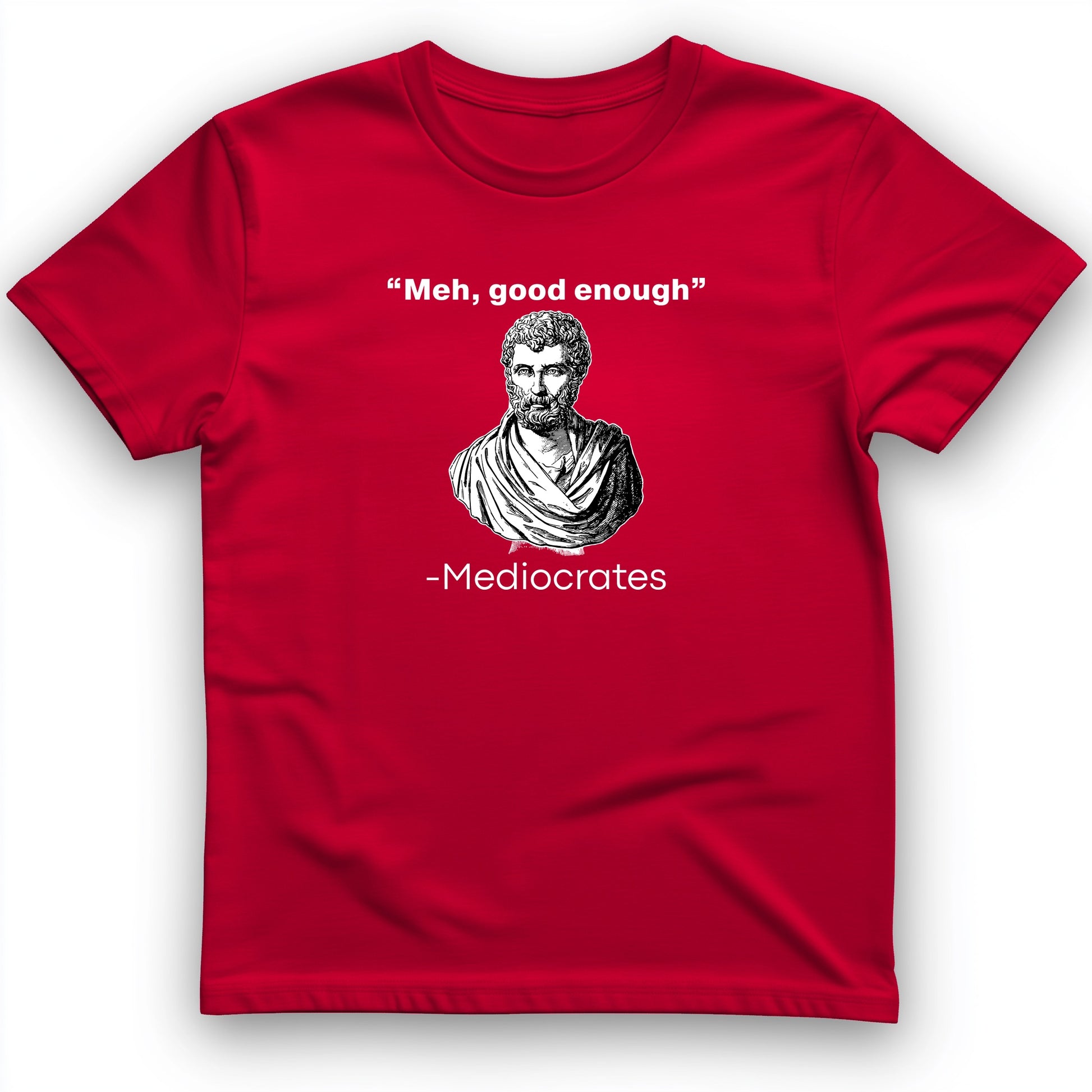 Mediocrates T-Shirt