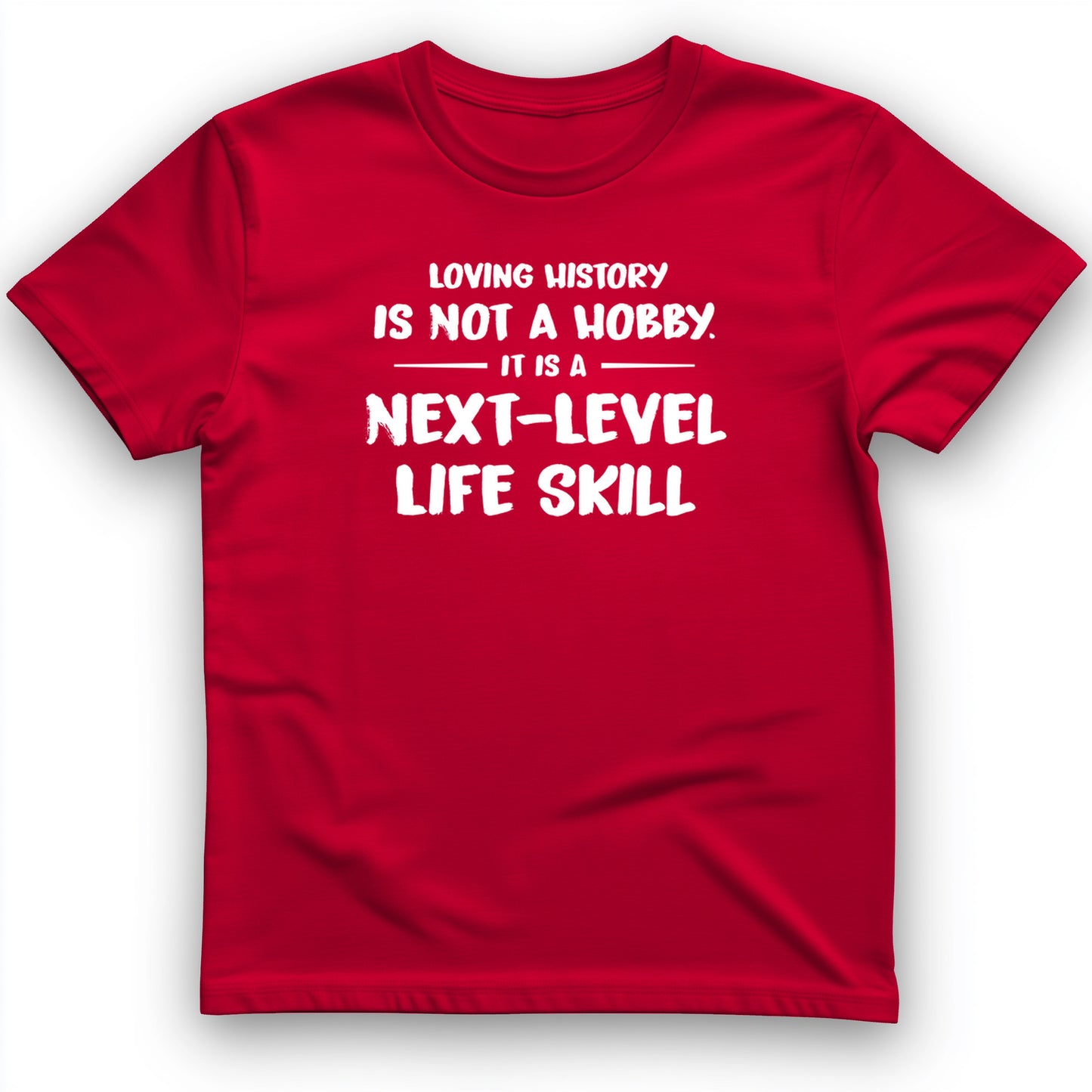 Next Level Life Skill T-Shirt
