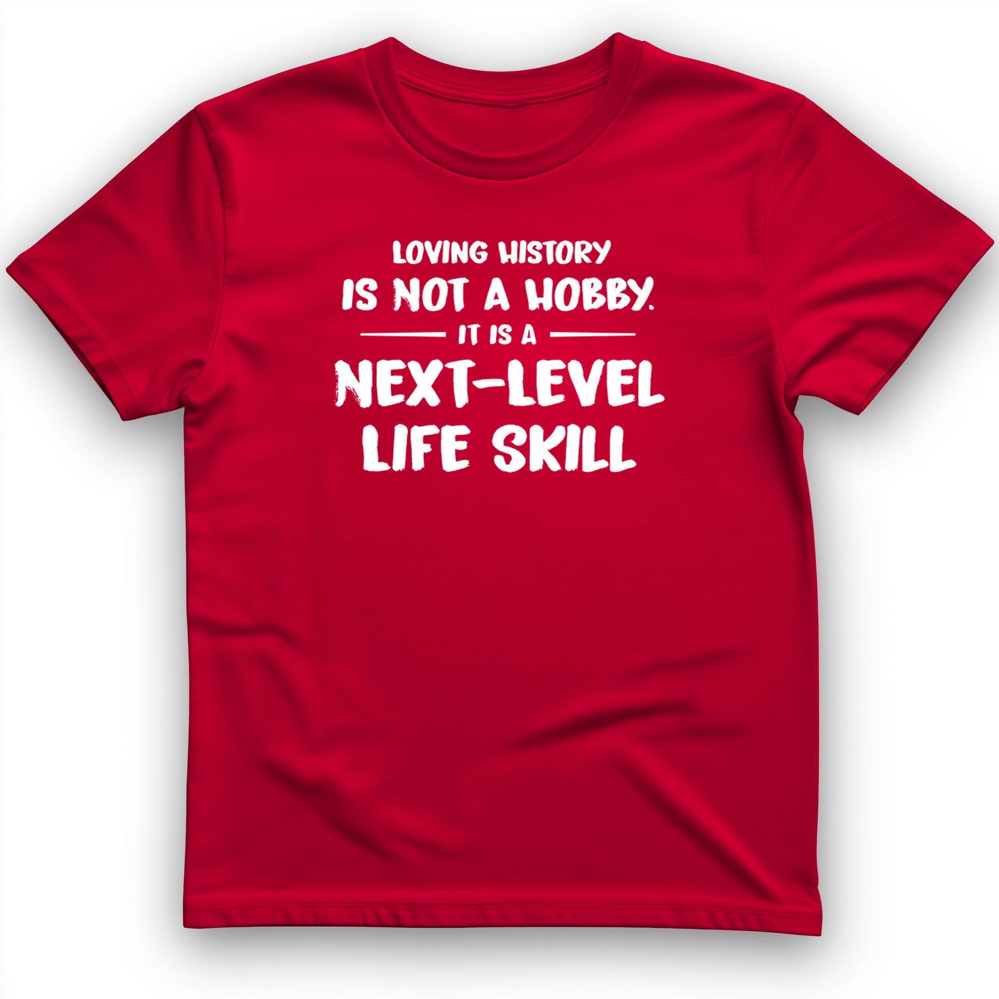 Next Level Life Skill T-Shirt