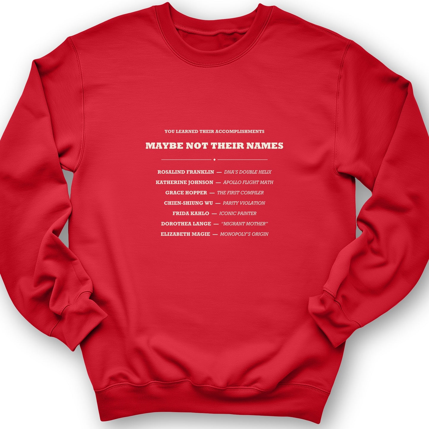 Not Their Names Sweatshirt