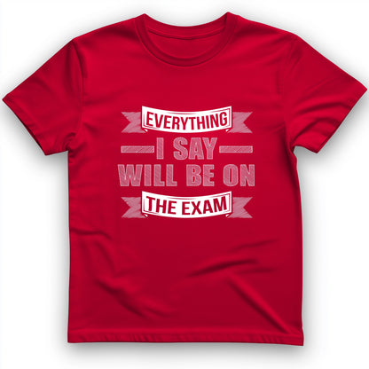 On The Exam T-Shirt