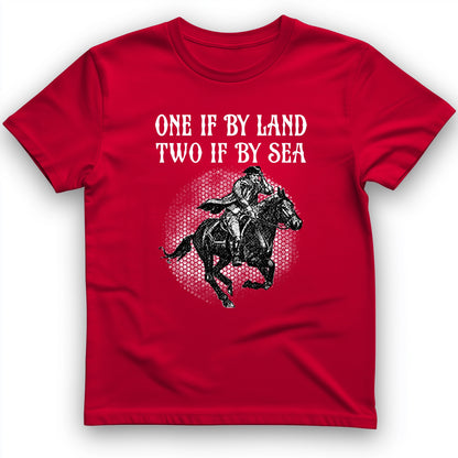One If By Land T-Shirt