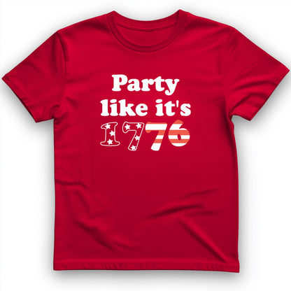 Party Like It's 1776 T-Shirt