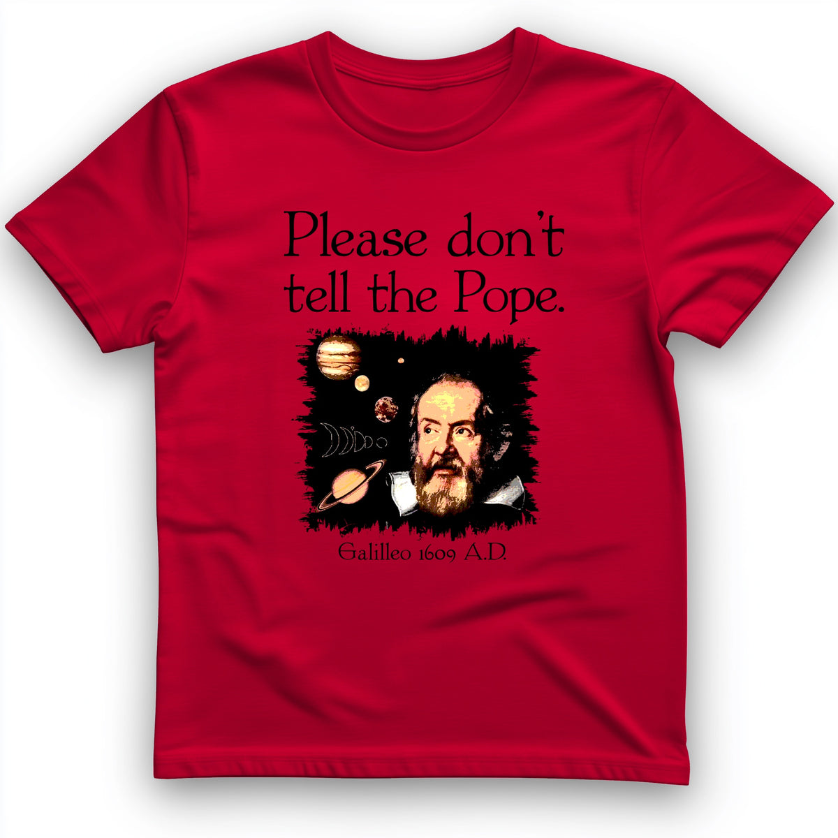 Please Don't Tell The Pope T-Shirt