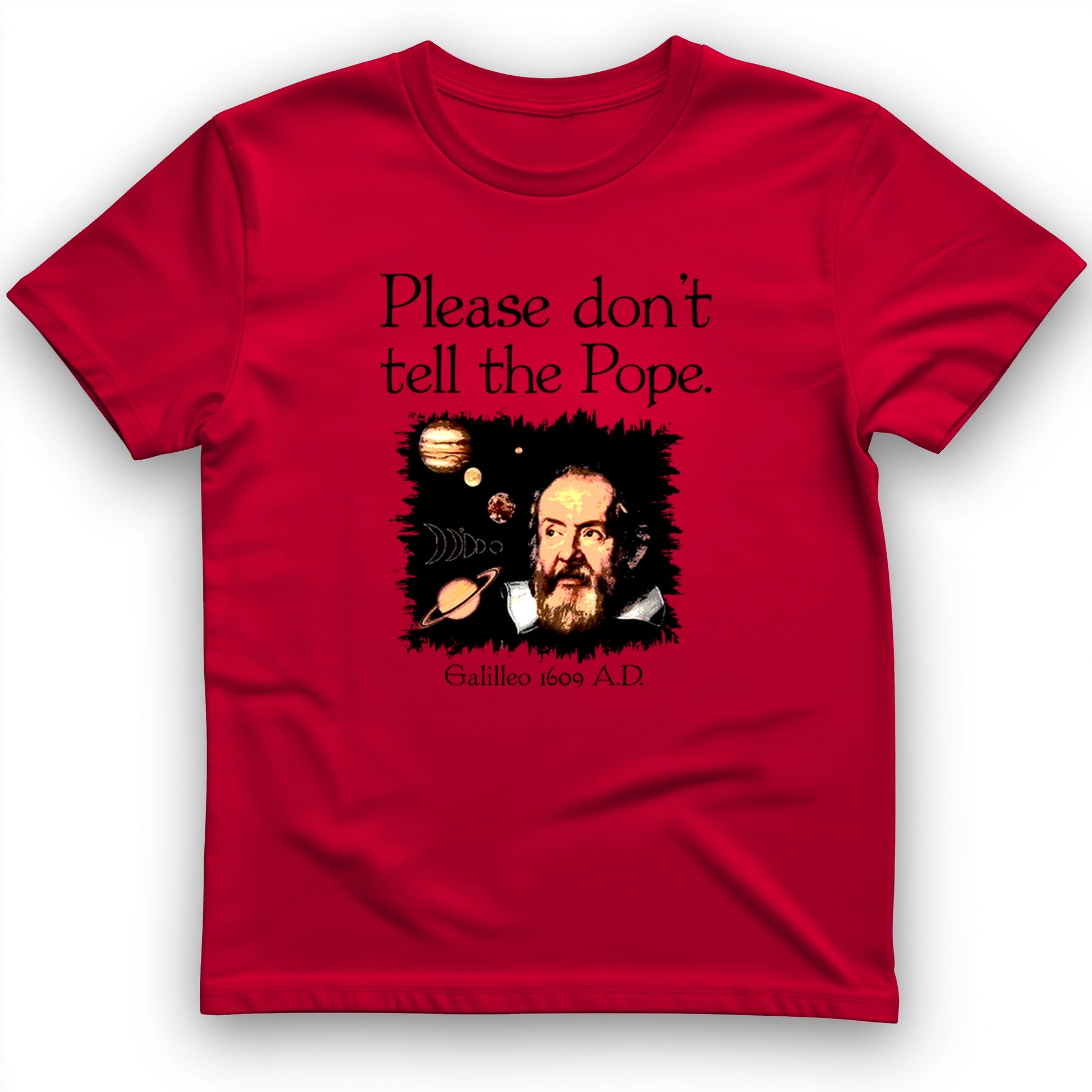 Please Dont Tell the Pope T- Shirt