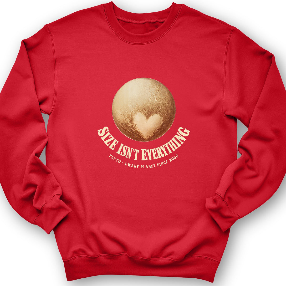 Pluto Size Isnt Everything Sweatshirt