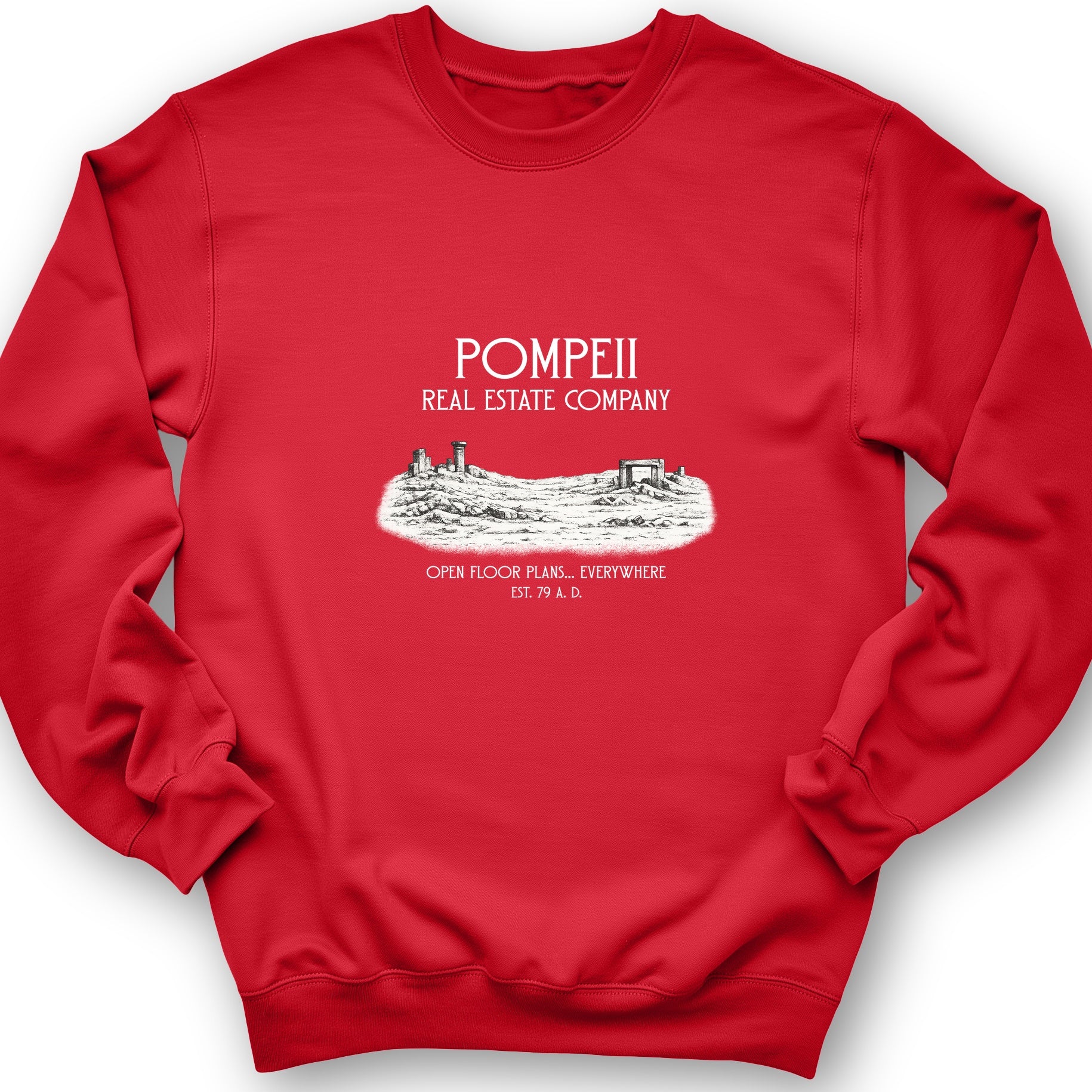 Pompeii Real Estate Sweatshirt