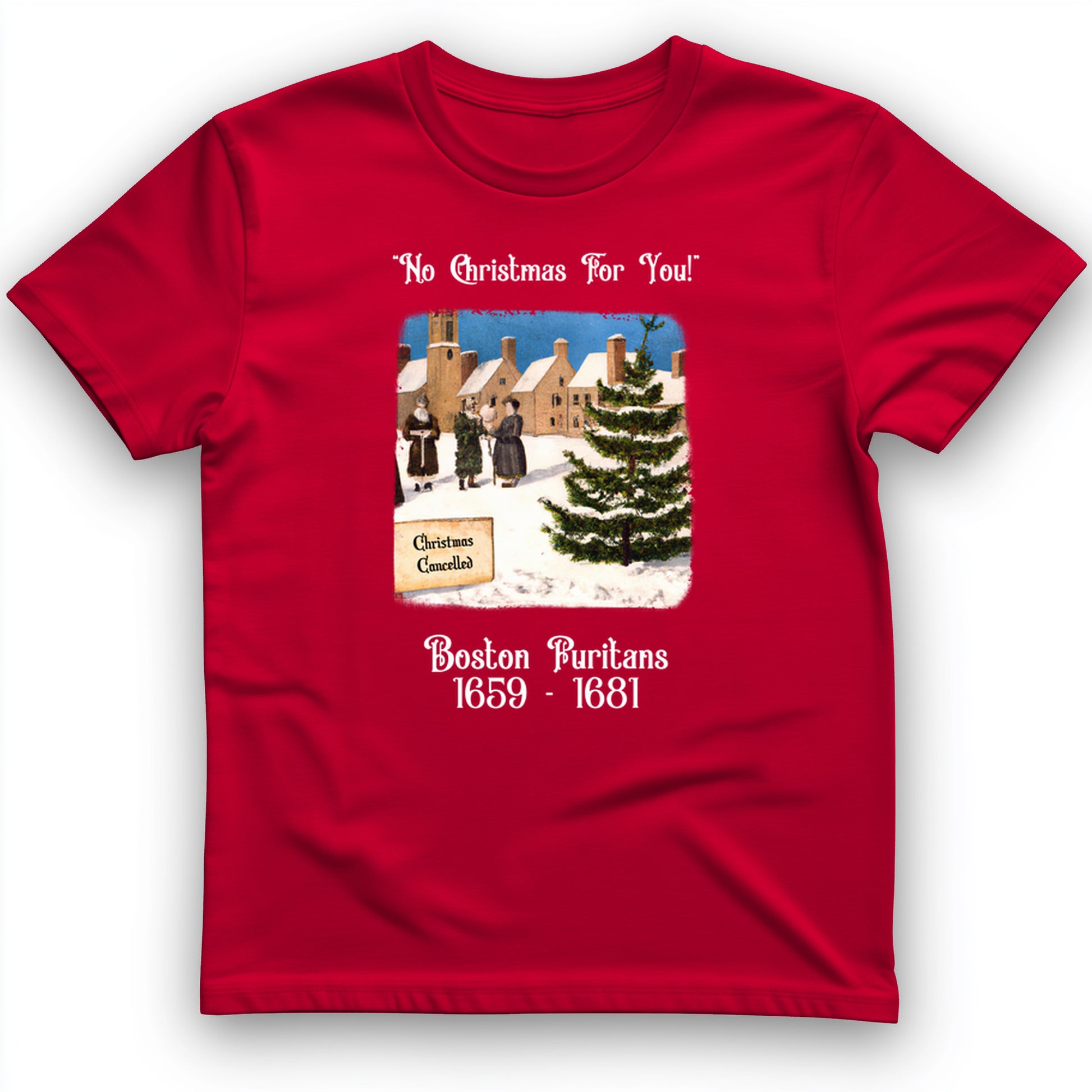 Puritans Banned Xmas Boston T-Shirt