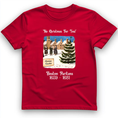 Puritans Banned Xmas Boston T-Shirt