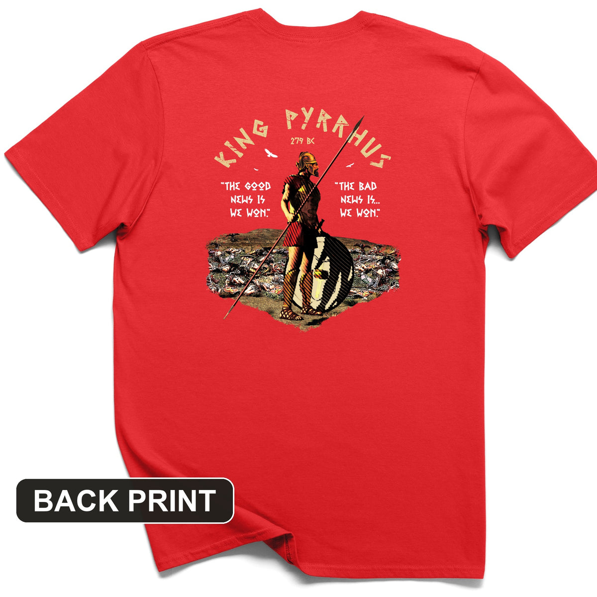 Pyrrhic Victory Back Print T-Shirt