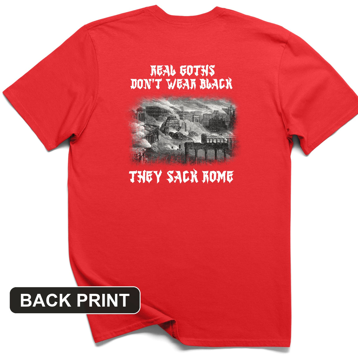 Real Goths Back Print T-Shirt