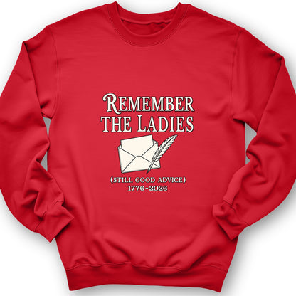 Remember The Ladies Sweatshirt