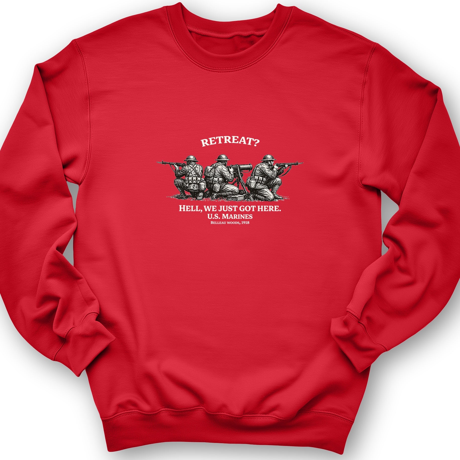 Retreat Hell Sweatshirt