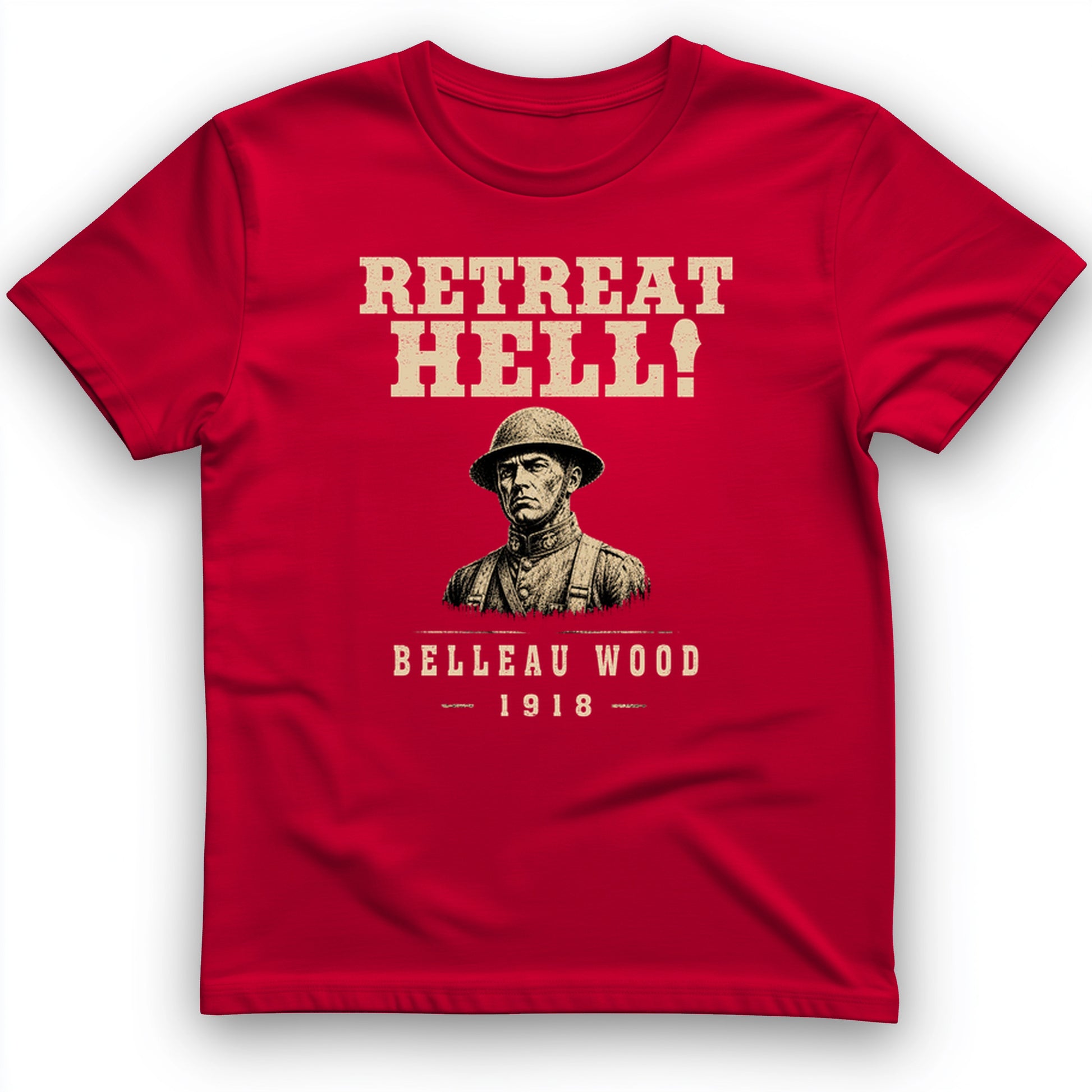 Retreat Hell T-Shirt