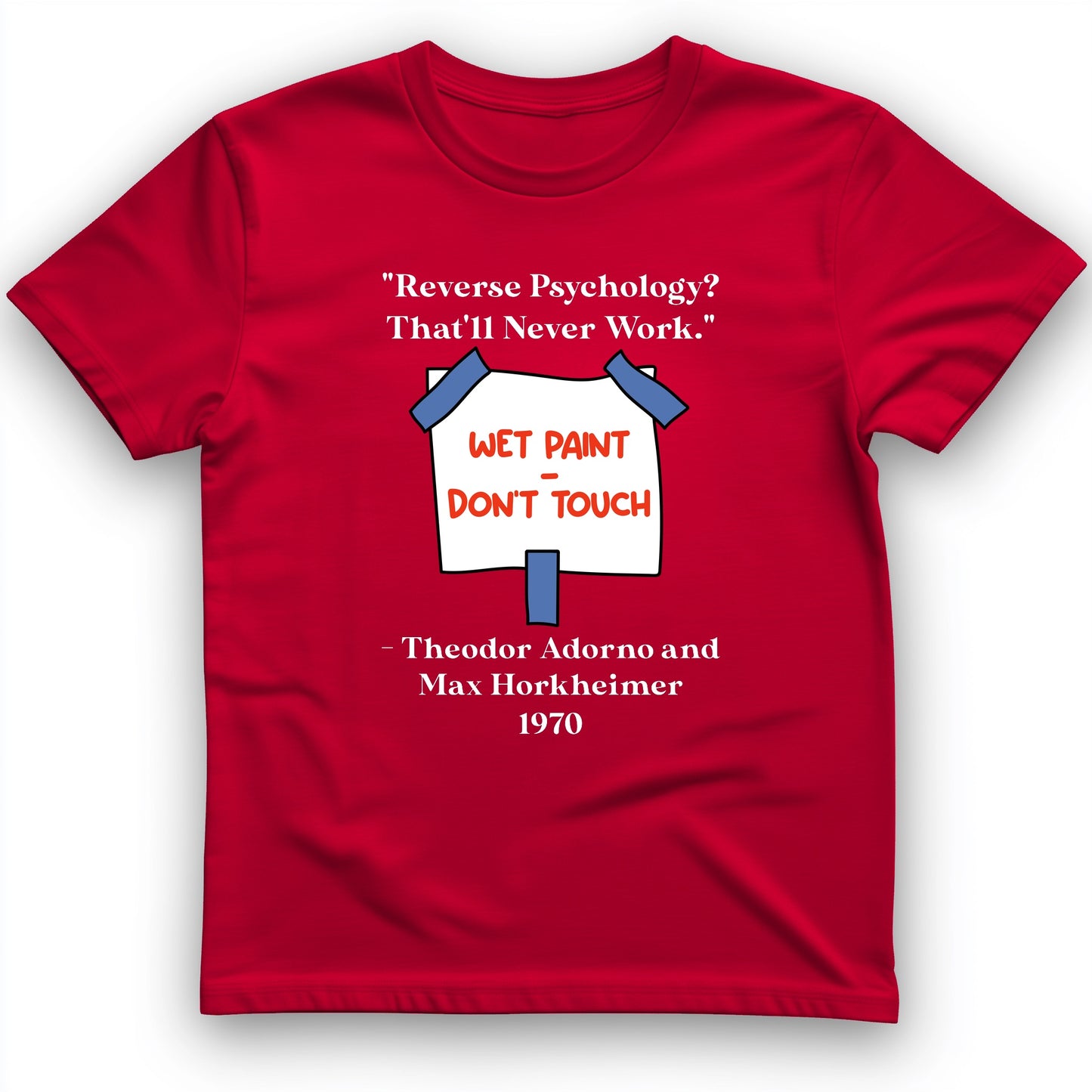 Reverse Psychology T-Shirt