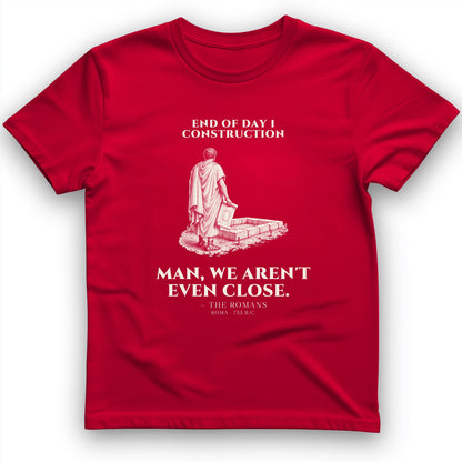 Rome Wasnt Built In A Day T-Shirt