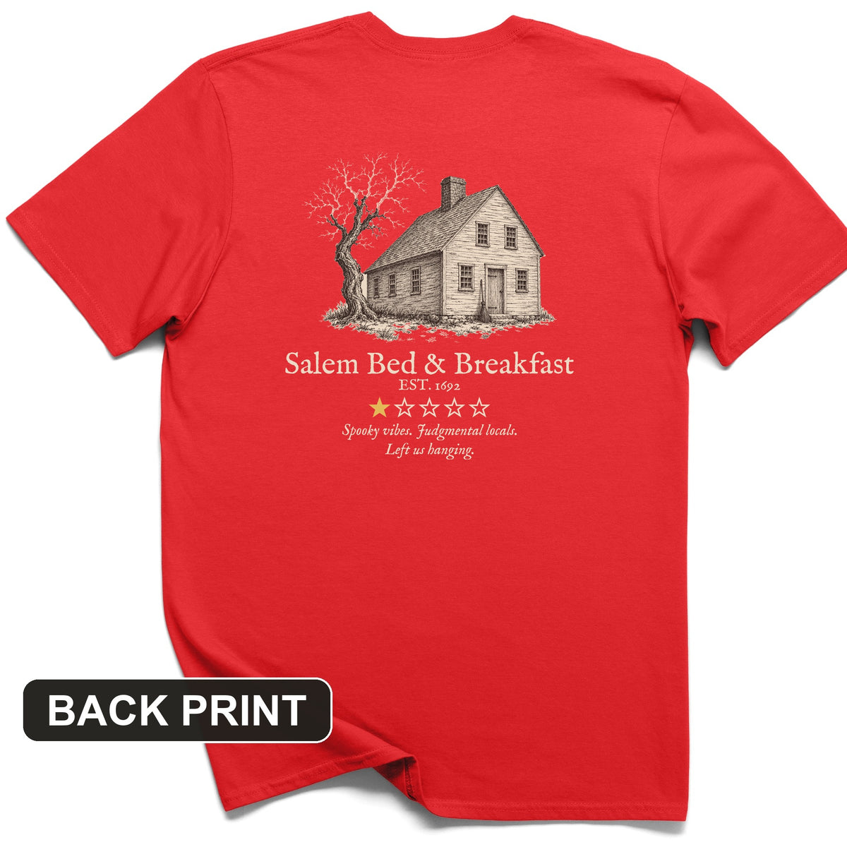 Salem Bed And Breakfast 1692 Back Print T-Shirt