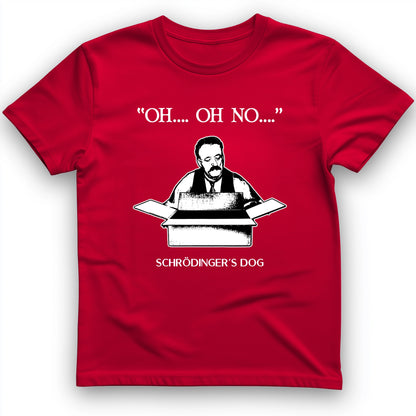 Schrodinger's Dog T-Shirt