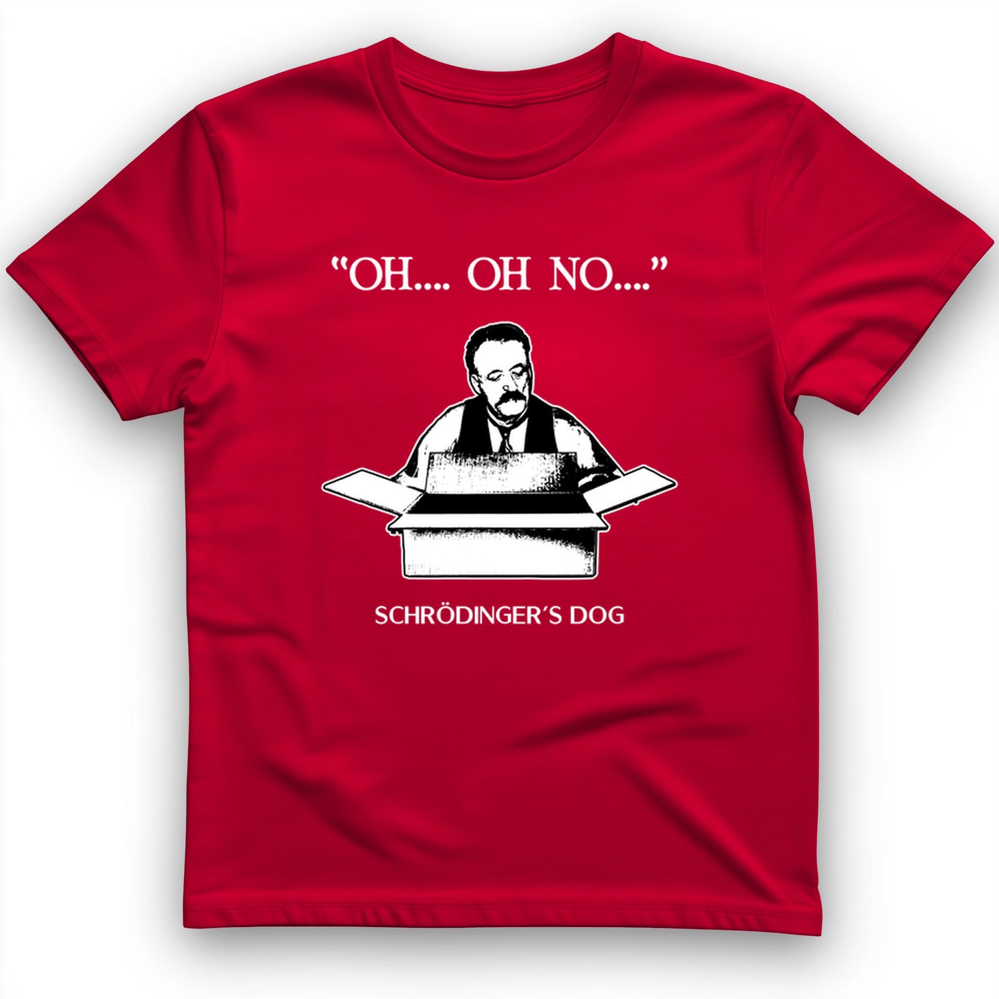 Schrodinger's Dog T-Shirt