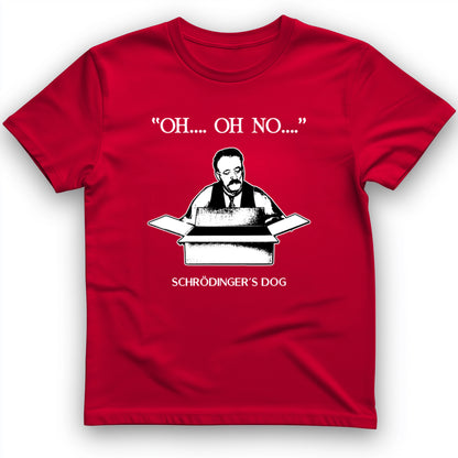 Schrodinger's Dog T-Shirt