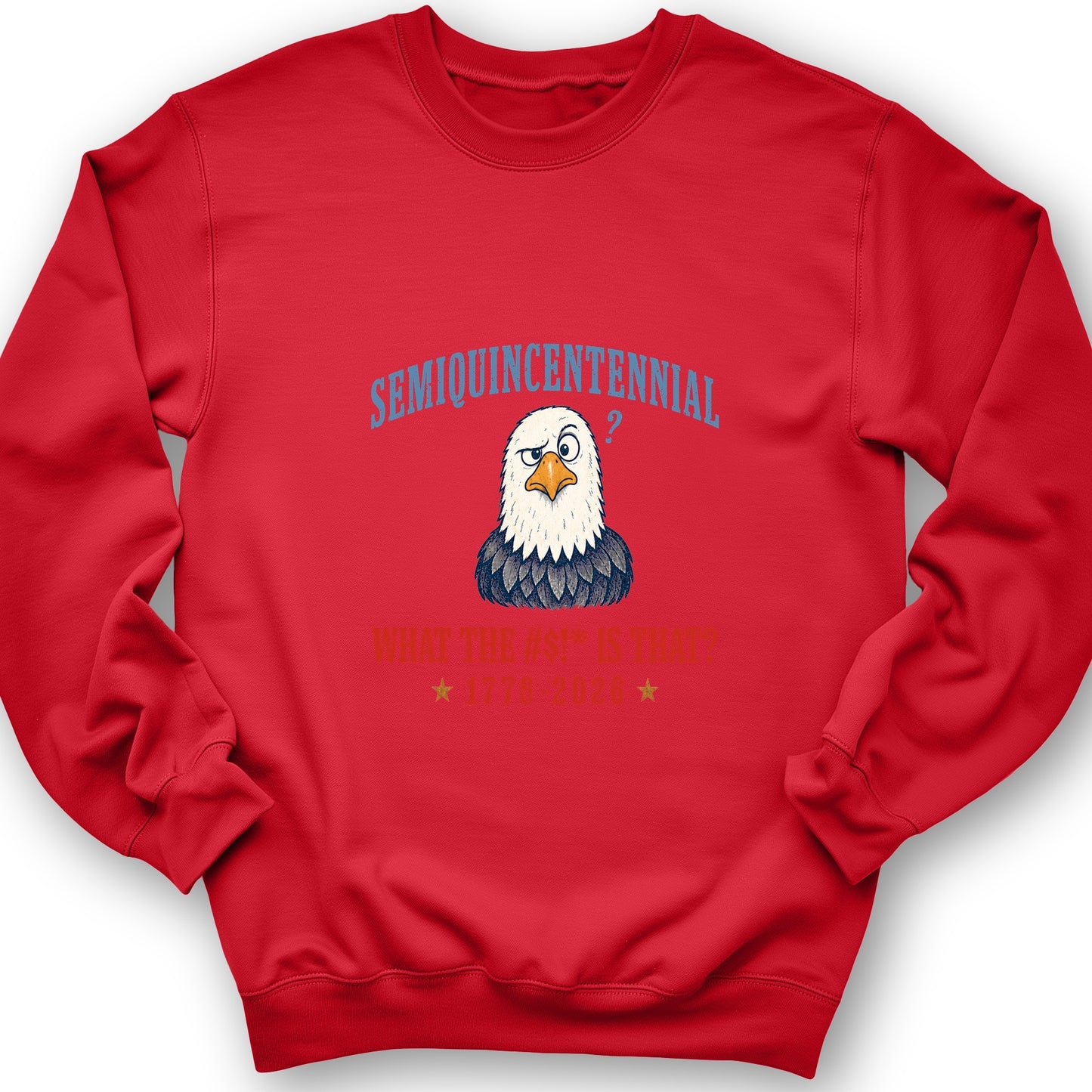 Semiquincentennial Eagle Sweatshirt