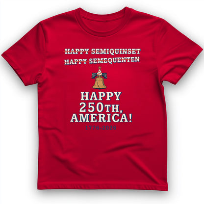 Semiquincentennial Spelling T-Shirt