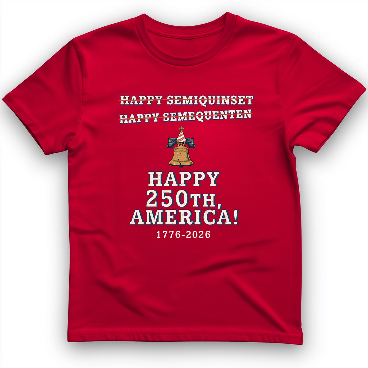 Semiquincentennial Spelling T-Shirt