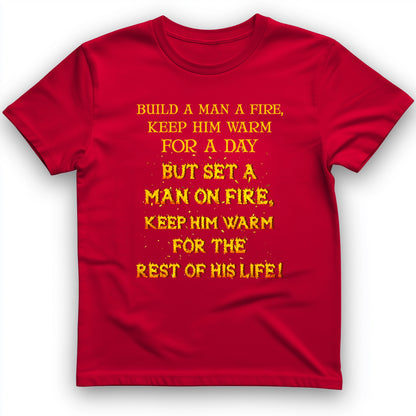 Set a Man on Fire T-Shirt