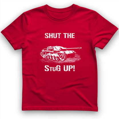 Shut The StuG Up T-Shirt