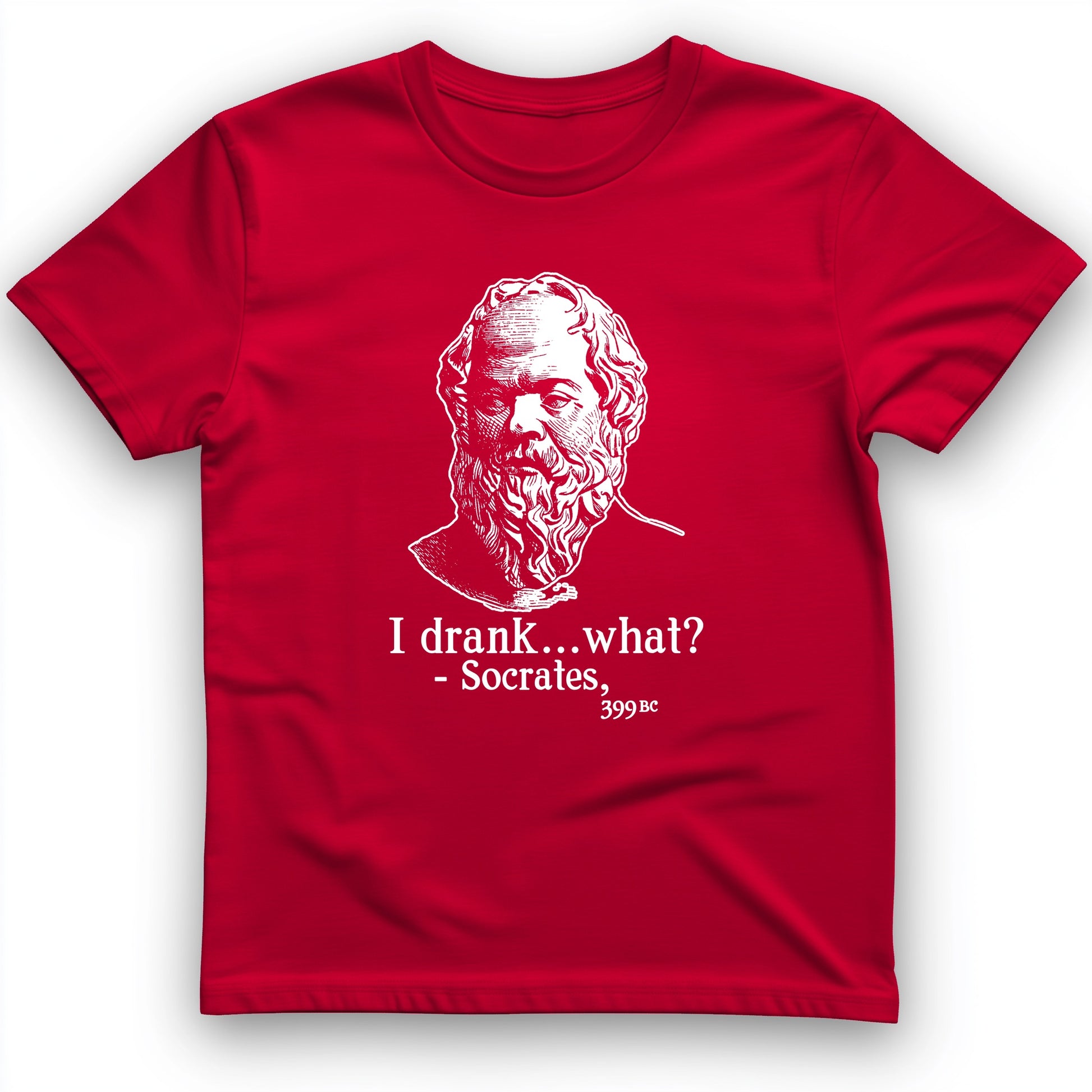 Socrates I Drank What T-Shirt