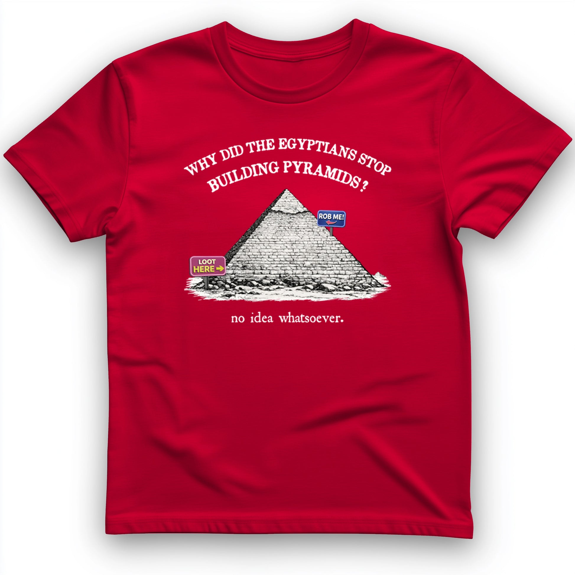 Stop Building Pyramids T-Shirt