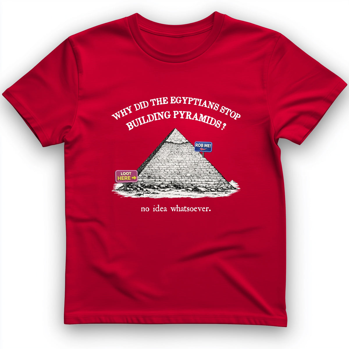 Stop Building Pyramids T-Shirt
