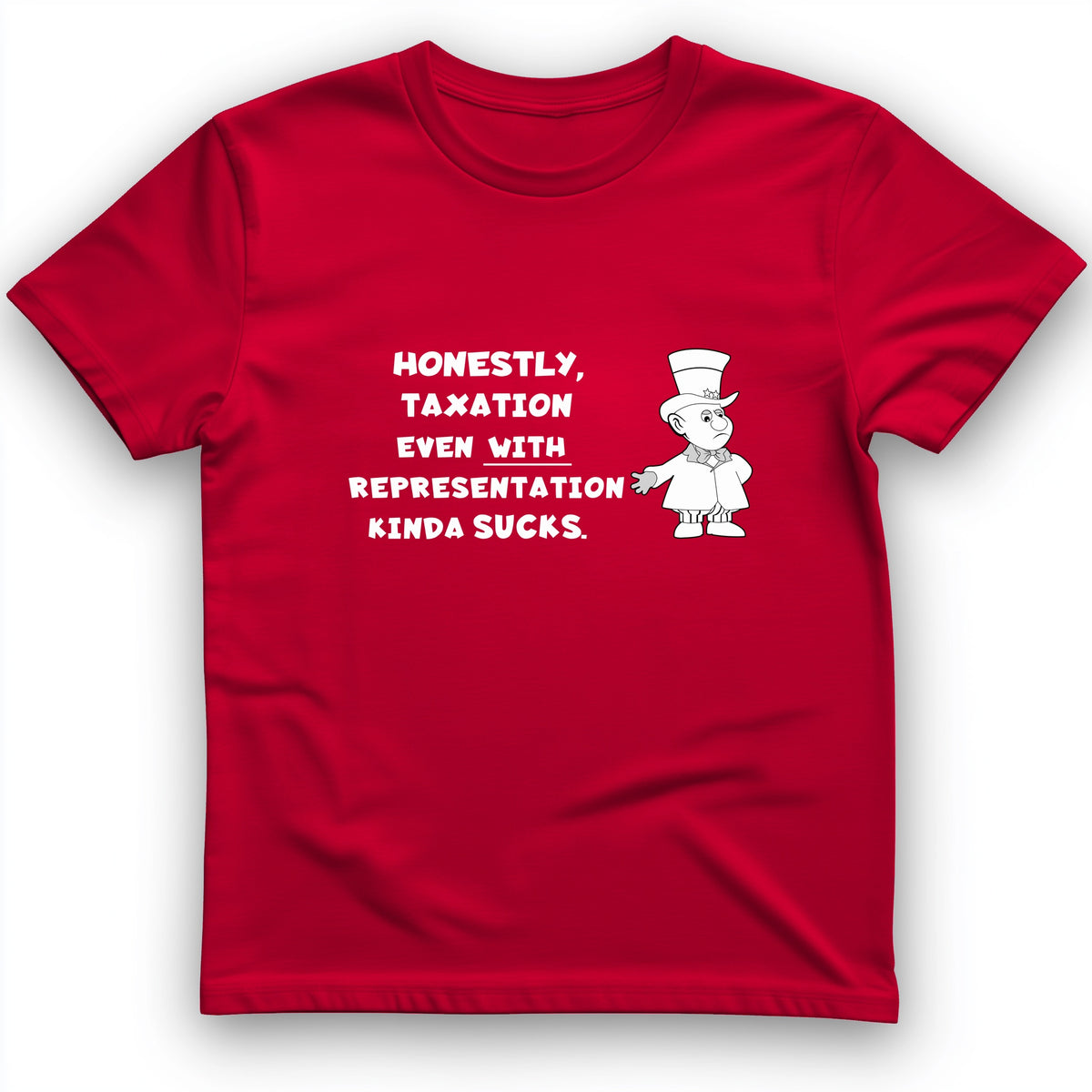 Taxation With Representation T-Shirt