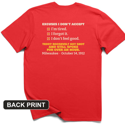 Teddy Roosevelt No Excuses Back Print T-Shirt