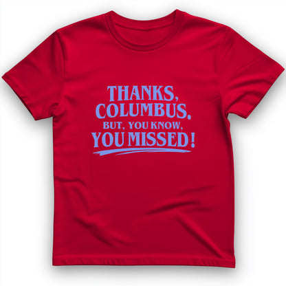 Thanks Columbus T-Shirt