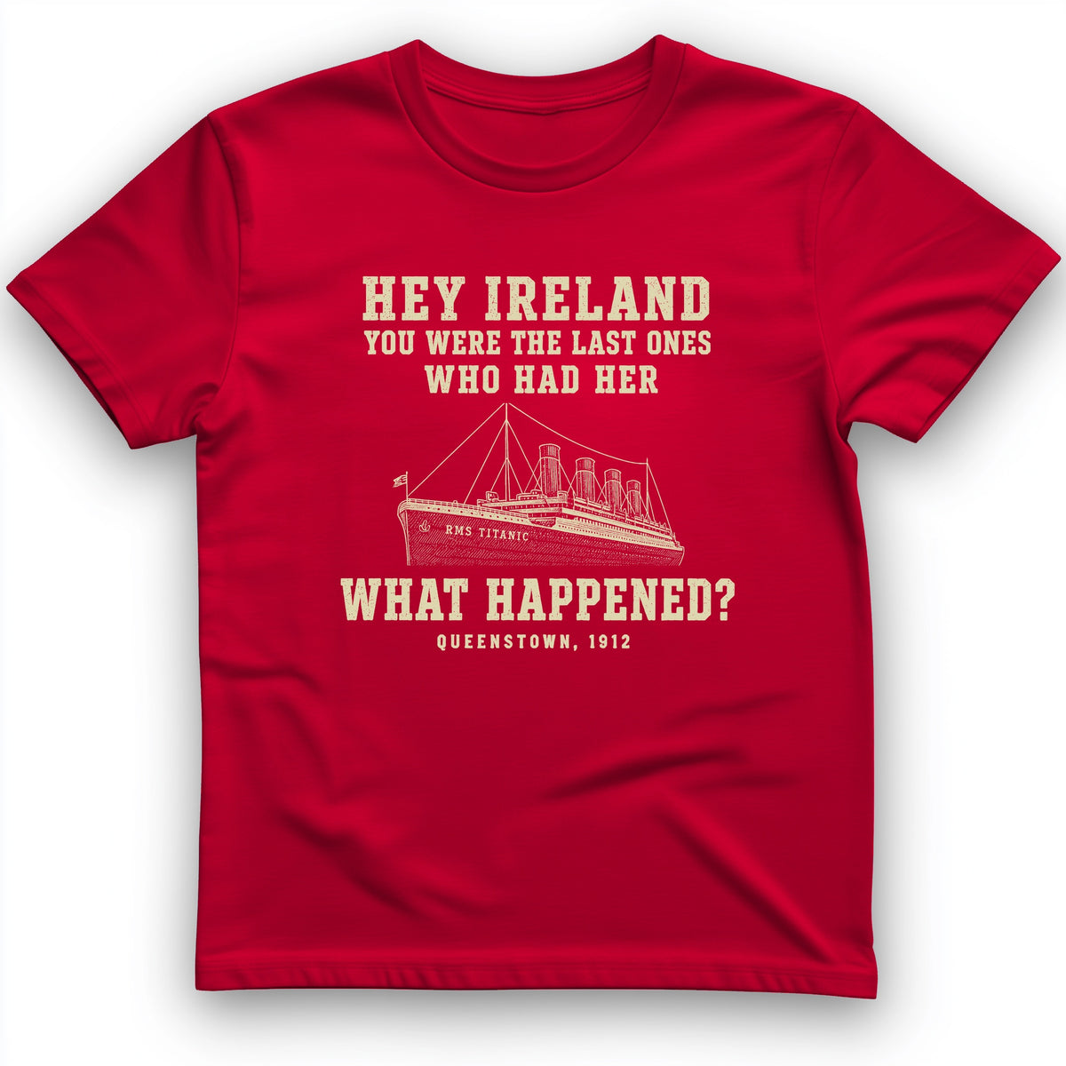 Titanic "What Happened" Queenstown 1912 T-Shirt