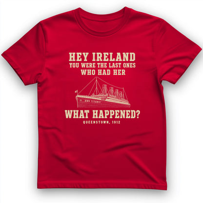 Titanic "What Happened" Queenstown 1912 T-Shirt