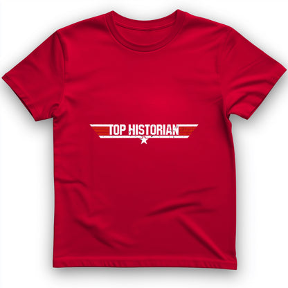 Top Historian Like Top Gun T-Shirt