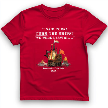 Turn The Ships T-Shirt