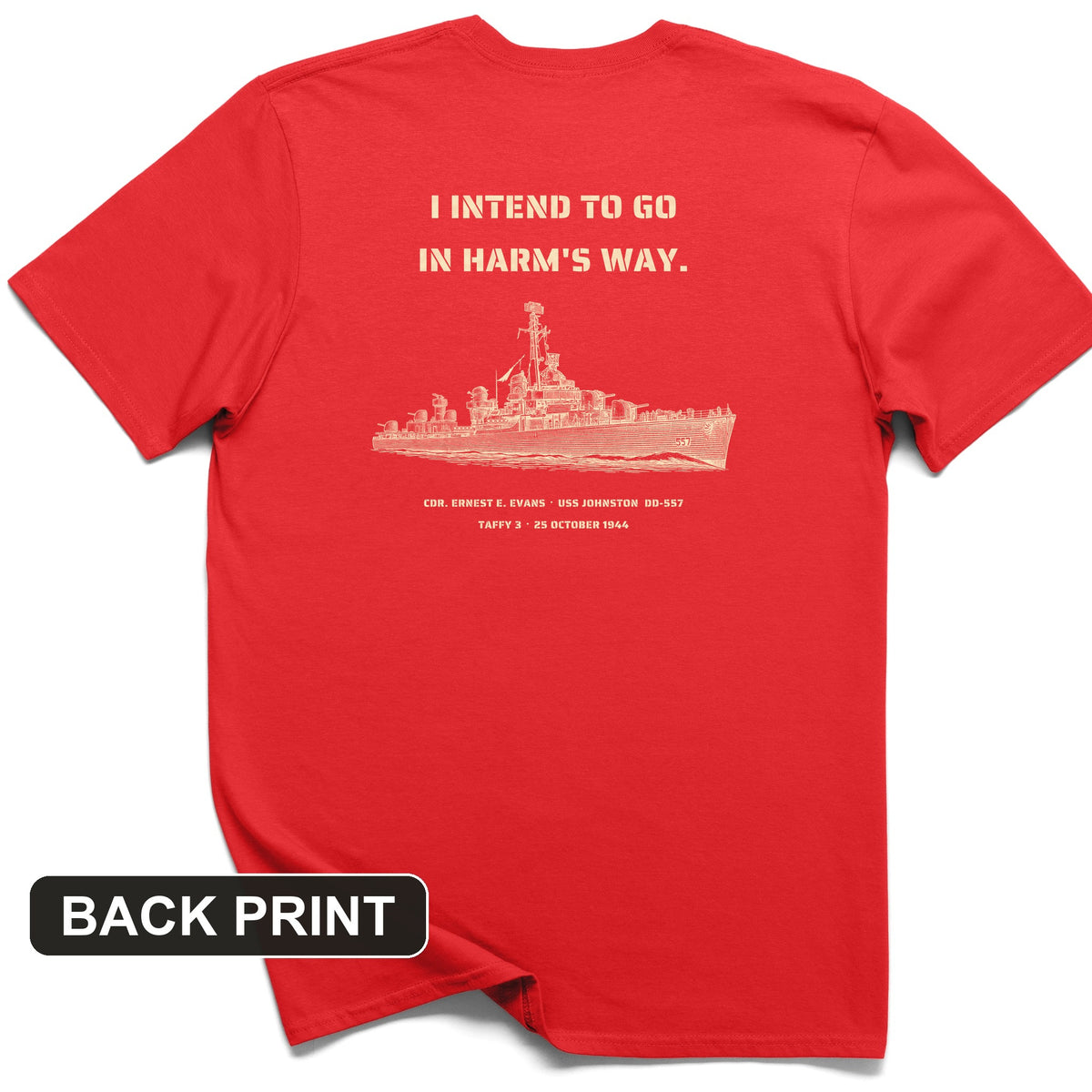 USS Johnston In Harm's Way Back Print T-Shirt